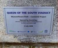 Plaque commemorating the opening of the <I>Queen of the South viaduct</I>, Dumfries, as a footpath/cycleway in July 2008.<br><br>[Brian Smith 27/02/2009]