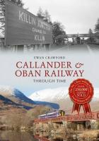 The front cover of the Callander and Oban Railway Through Time book which is now available from bookshops (and Crianlarich station tea room!). <a target='book' href='http://www.railbrit.co.uk/page/cando'>More details are in this short article.</a><br><br>[Ewan Crawford 06/08/2013]