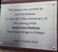The new plaque at Rogart reads 'This plaque was unveiled by Lord Strathnaver to mark the 150th anniversary of the opening of the Sutherland Railway from Bonar Bridge to Golspie.'<br><br>[John Yellowlees 13/04/2018]